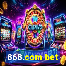 868.com bet